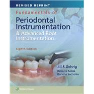 Fundamentals of Periodontal Instrumentation and Advanced Root Instrumentation, Revised Reprint 9781975117504