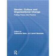 Gender, Culture and Organizational Change: Putting Theory into Practice 9781138867505