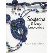 Soutache & Bead Embroidery 9780871167507