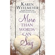 More Than Words Can Say 9781432867508
