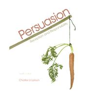 Persuasion Reception and Responsibility 9780495567509