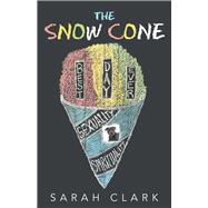 The Snow Cone 9781982237509