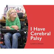 I Have Cerebral Palsy 9781595727510