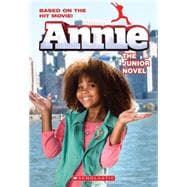 Annie: The Junior Novel (Movie Tie-In) 9780545797511