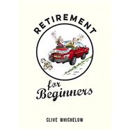 Retirement for Beginners 9781849537513