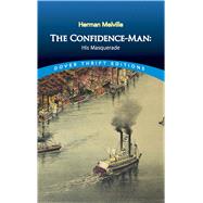 The Confidence-Man His Masquerade 9780486817514