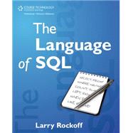 The Language of SQL How to Access Data in Relational Databases 9781435457515