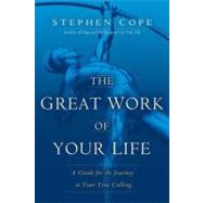 The Great Work of Your Life 9780553807516