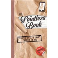 The Pointless Book: Started by Alfie Deyes, Finished by You 9780762457519