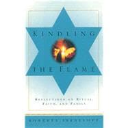 Kindling the Flame: Reflections on Ritual, Faith, and Family 9781501127519