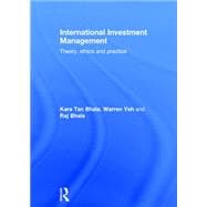 International Investment Management: Theory, Ethics and Practice 9780415697521