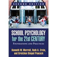 School Psychology for the 21st Century, Second Edition Foundations and Practices 9781609187521