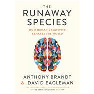 The Runaway Species 9781936787524