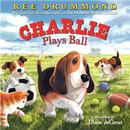 Charlie Plays Ball 9780062297525