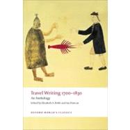 Travel Writing 1700-1830 : An Anthology 9780199537525