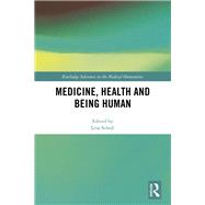 Medicine, Health and Being Human 9780367457525