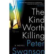 The Kind Worth Killing 9780062267528