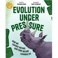 Evolution Under Pressure