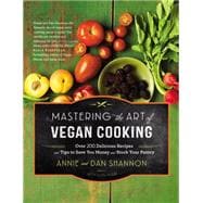 Mastering the Art of Vegan Cooking 9781455557530