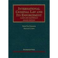 International Criminal Law and Its Enforcement, Cases and Materials, 2d 9781599417530