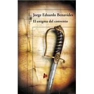 El enigma del convento / The Mystery of the Convent 9788420417530