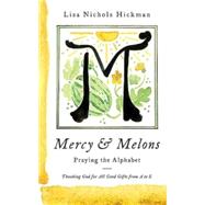 Mercy & Melons 9781426767531