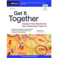 Get It Together: Organize Your Records So Your Family Won't Have to 9781413317534