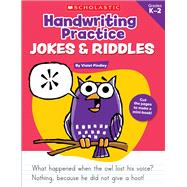Handwriting Practice: Jokes & Riddles 9780545227537