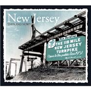 New Jersey Then and Now 9781607107538