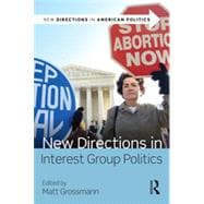New Directions in Interest Group Politics 9780415827539