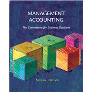 Management Accounting: The Cornerstone for Business Decisions