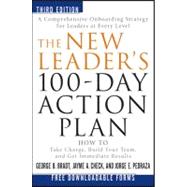 The New Leader's 100-Day Action Plan How to Take Charge, Build Your Team, and Get Immediate Results 9781118097540