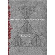 Spectrum for an Untouchable 9781943837540