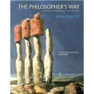 The Philosopher's Way Thinking Critically About Profound Ideas 9780133867541