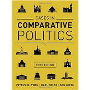 Cases in Comparative Politics 9780393937541