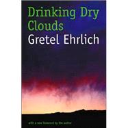 Drinking Dry Clouds