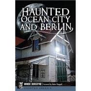 Haunted Ocean City and Berlin 9781626197541