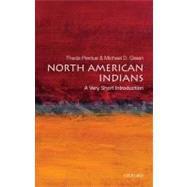 North American Indians: A Very Short Introduction 9780195307542