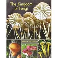 The Kingdom of Fungi 9780691157542