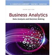 Business Analytics Data Analysis & Decision Making 9781305947542