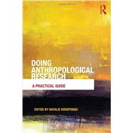 Doing Anthropological Research: A Practical Guide 9780415697545