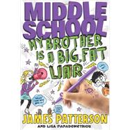Middle School: My Brother Is a Big, Fat Liar 9780316207546