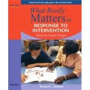 What Really Matters in Response to Intervention Research-based Designs 9780205627547