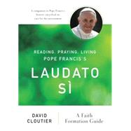 Reading, Praying, Living Pope Francis's Laudato Sì 9780814647547