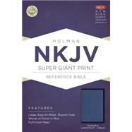 NKJV Super Giant Print Reference Bible, Cobalt Blue LeatherTouch, Indexed 9781433607547