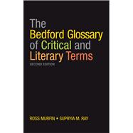 The Bedford Glossary of Critical and Literary Terms 2nd Revised Edition 9780312467548