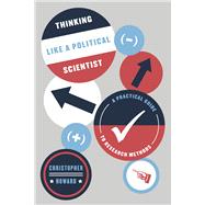 Thinking Like a Political Scientist 9780226327549
