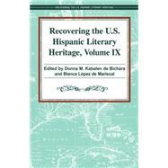 Recovering the U.S. Hispanic Literary Heritage 9781558857551