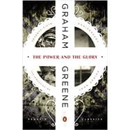 The Power and the Glory 9780143107552