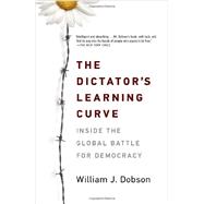 The Dictator's Learning Curve 9780307477552